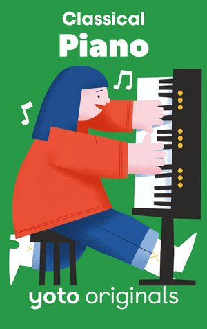 Yoto Classical Moments: Piano  (Digital)